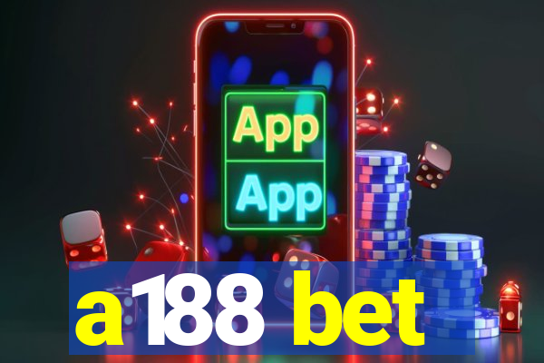 a188 bet
